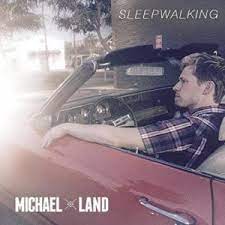 Michael Land - Sleepwalking